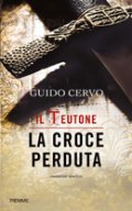 Il Teutone. La croce perduta